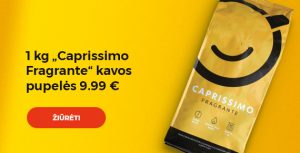 1 kg „Caprissimo Fragrante“ tik 9.99 €