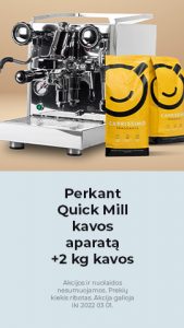Perkant Quick Mill kavos aparatą + 2 kg kavos