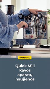 Quick Mill kavos aparatų naujienos namams