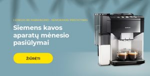 Siemens kavos aparatų mėnesio pasiūlymai