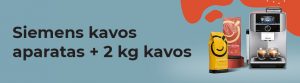 Įsigyk Siemens kavos aparatą ir gauk 2 kg kavos dovanų!