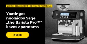 Ypatingos nuolaidos Sage „the Barista Pro™“ kavos aparatams