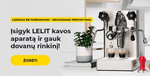 Įsigyk LELIT kavos aparatą ir gauk dovanų rinkinį!