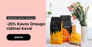 -25% Kavos Draugo rūšinei kavai
