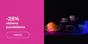 -25% visiems puodeliams
