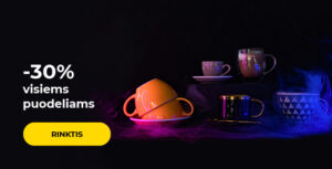 -30% visiems puodeliams