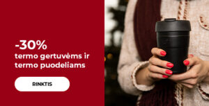 -30% termo gertuvėms ir termo puodeliams