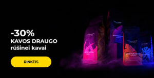 -30% KAVOS DRAUGO rūšinei kavai