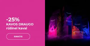 -25% KAVOS DRAUGO rūšinei kavai