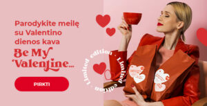 Parodykite meilę su Valentino dienos kava „Be My Valentine ...“