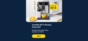 Gaukite 50 € dovanų kuponą!!! Pirkdami De'Longhi kavos aparatą nuo 500 €.