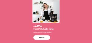 -40% visai PARALLEL kavai