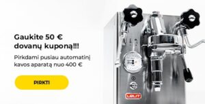 "Gaukite 50 € dovanų kuponą!!! Pirkdami pusiau automatinį kavos aparatą nuo 400 €"