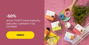 -50% antrai CHiATO kavos kapsulių pakuotei, o perkant 4-ias DOVANA