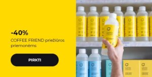 -40% COFFEE FRIEND priežiūros priemonėms