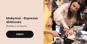 Mokymai - Espresso dirbtuvės