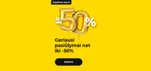 Geriausi pasiūlymai net iki -50%