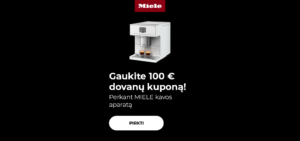 "Gaukite 100 € dovanų kuponą! Perkant MIELE kavos aparatą "