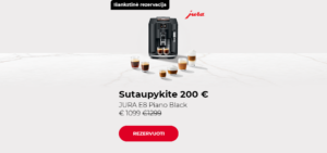 "Ypatinga kaina JURA E8 Piano Black € 1099 €1299"