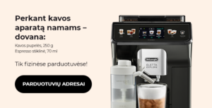 "Tik fizinėse parduotuvėse! Perkant kavos aparatą namams – dovana."