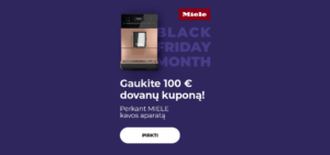 "Gaukite 100 € dovanų kuponą! Perkant MIELE kavos aparatą "