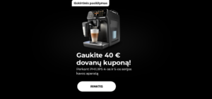 "Gaukite 40 € dovanų kuponą! Perkant PHILIPS 4-os ir 5-os serijos kavos aparatą "