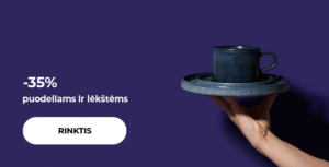 -35% puodeliams ir lėkštėms