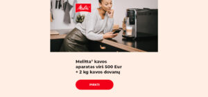 Melitta® kavos aparatas virš 500 Eur + 2 kg kavos dovanų