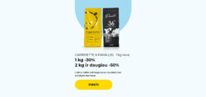 CAPRISETTE & PARALLEL 1 kg kava 1 kg -30% 2 kg ir daugiau -50%